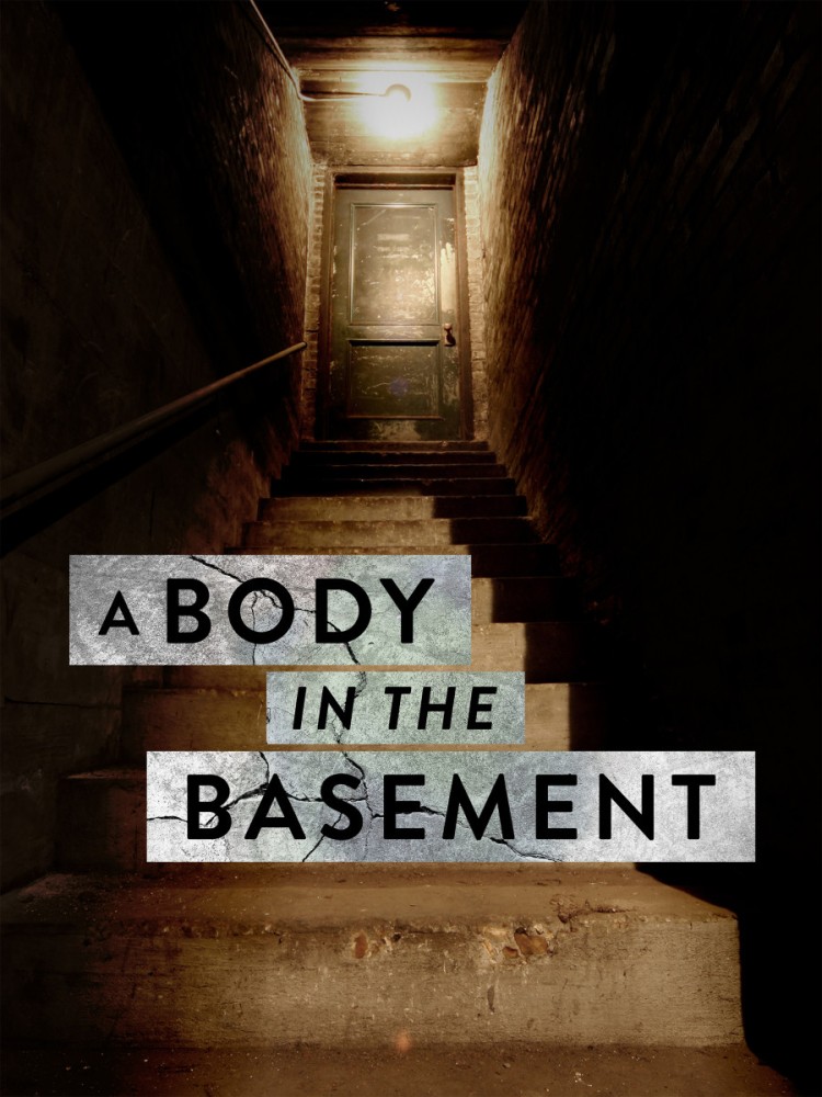 A Body in the Basement (2025 TV Series)